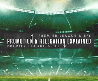 Promotion and Relegation explained